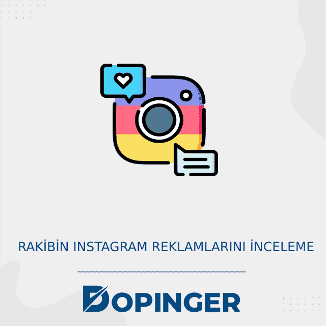 Rakibin instagram reklamlarını inceleme