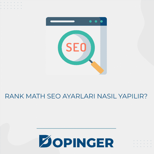 Rank Math SEO ayarları nasıl yapılır?