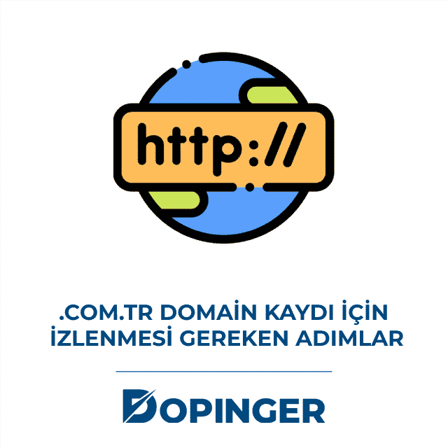 .com.tr domain kaydı için izlenmesi gereken adımlar