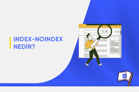 Index ve Noindex Nedir?