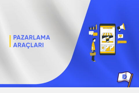 İşletmeler İçin En İyi Pazarlama Araçları Nelerdir?