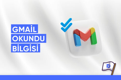 Gmail Mail Okundu Bilgisi – Mailin Okunduğunu Nasıl Anlarız?