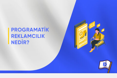 Programatik Reklamcılık Nedir?