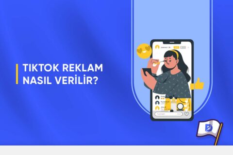 TikTok Reklam Nasıl Verilir?