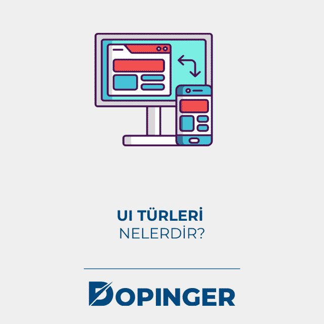 UI Türleri Nelerdir? 