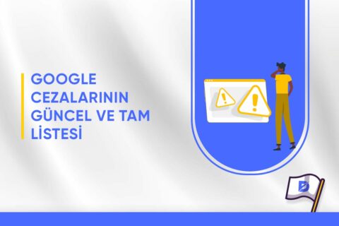 Google Cezalarının Güncel Ve Tam Listesi