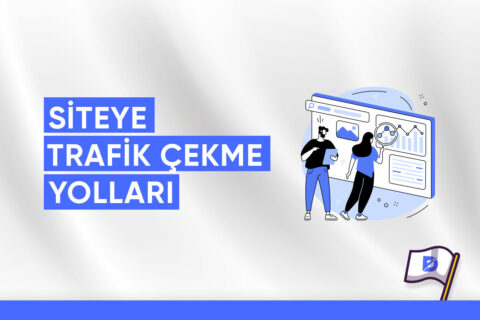 En Etkili Siteye Trafik Çekme Yöntemleri