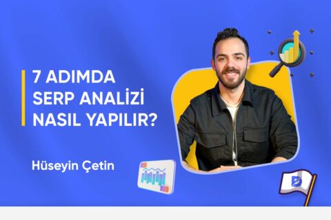 SERP Analizi Nedir? Nasıl Yapılır?