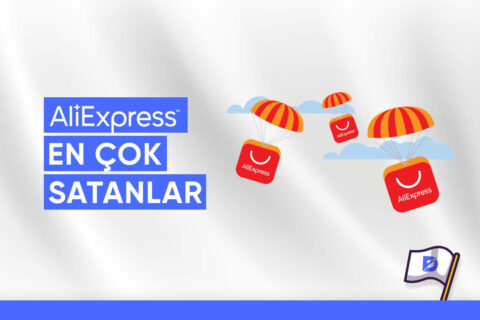 AliExpress En Çok Satanlar 2024 (Ürün Bulma Taktikleri)