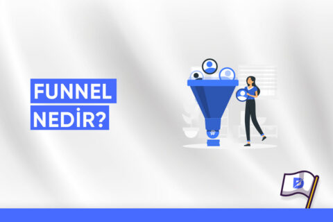 Funnel Nedir? Funnel Nasıl Kurulur?