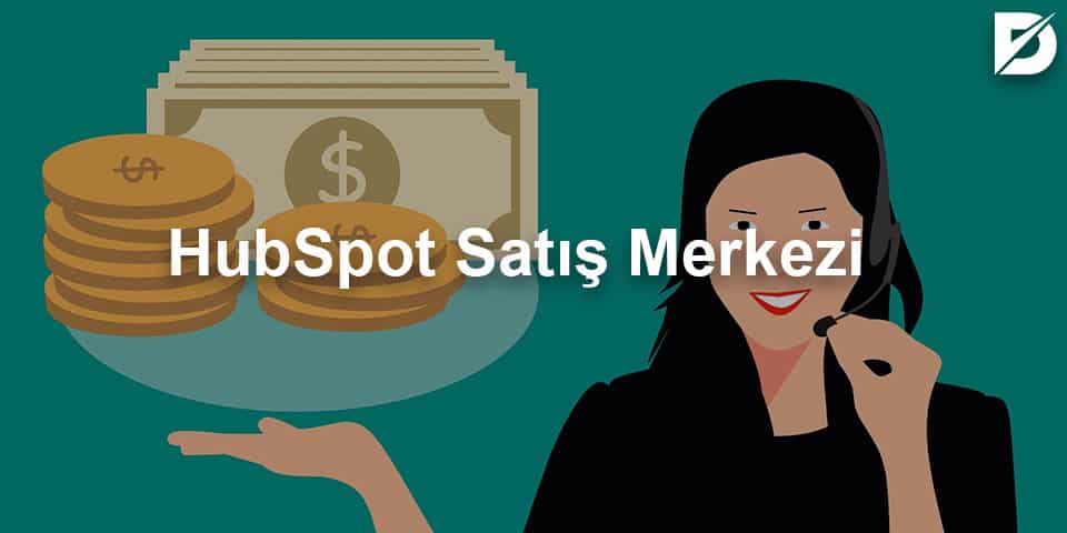 hubspot satış merkezi