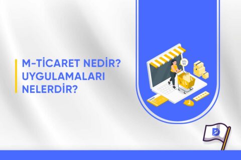 M-Ticaret Nedir? Uygulamaları Nelerdir?