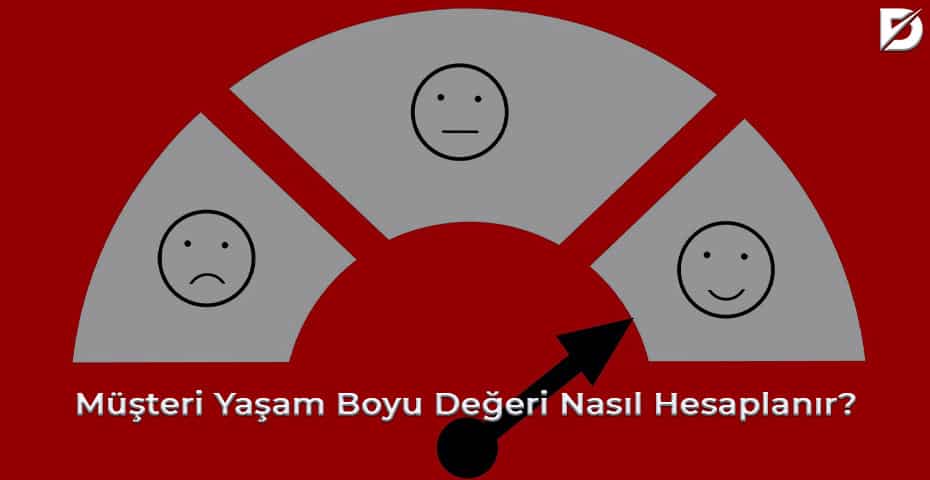 müşteri yaşam boyu değeri nasıl hesaplanır