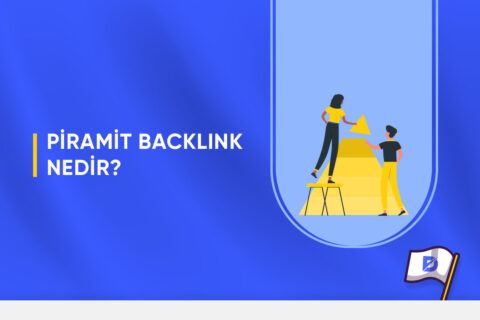 Piramit Backlink Nedir? Nasıl Oluşturulmalıdır?