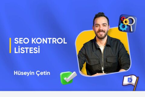 SEO Kontrol Listesi: 2024 Kapsamlı & Yükselme Garantili Liste