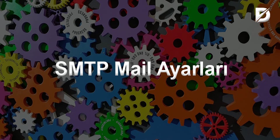 SMTP Mail Ayarları