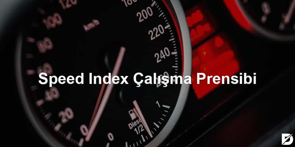 speed index çalışma prensibi