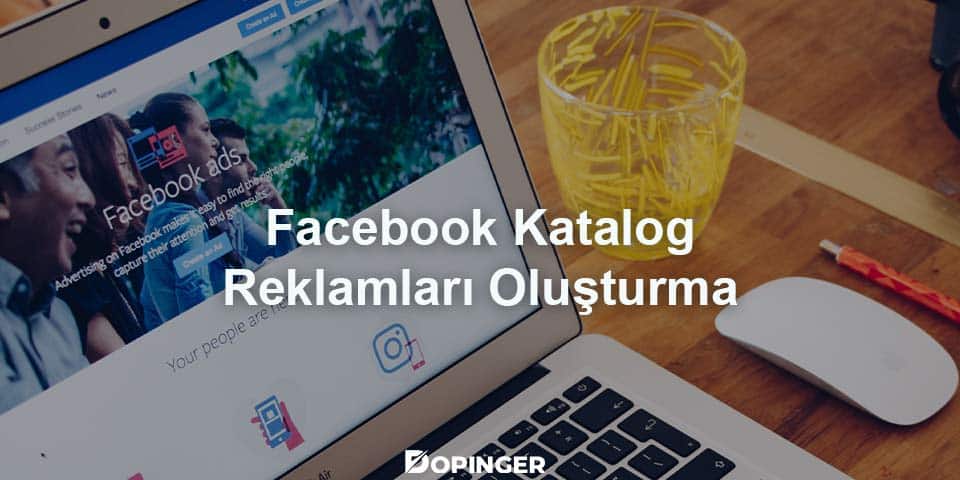 facebook katalog reklamları oluşturma