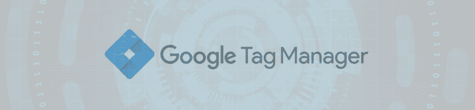 Google Tag Manager Bileşenleri Nelerdir?