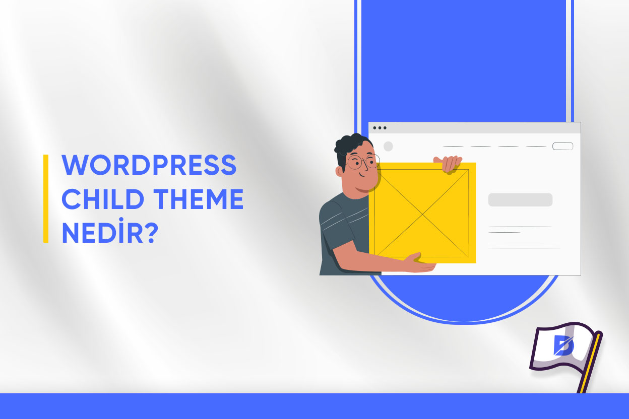 WordPress Child Theme Nedir?