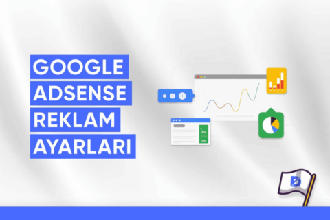 Google AdSense Reklam Ayarları