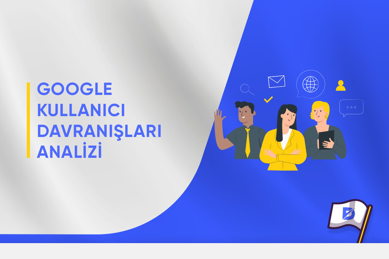 Google Kullanıcı Davranışları Analizi