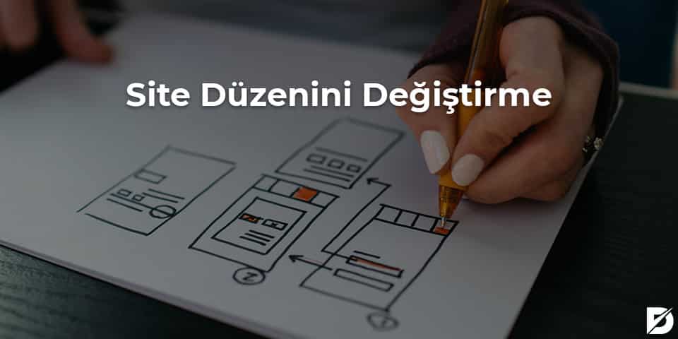 site düzenini değiştirme