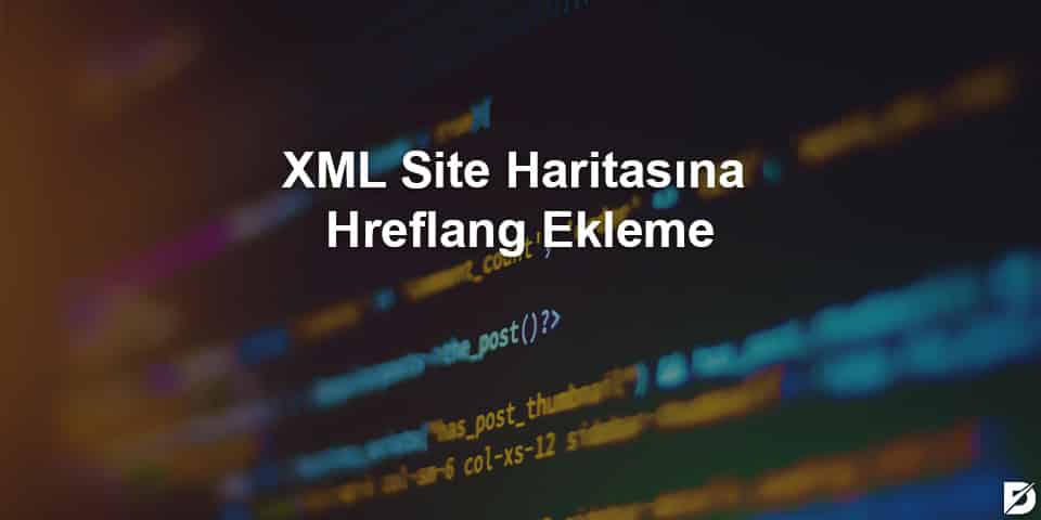 xml site haritasına hreflang ekleme