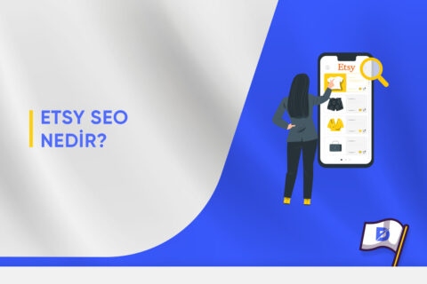 Etsy SEO Nedir? Nasıl Yapılır?