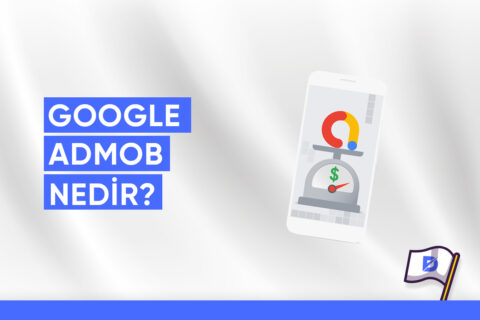 Google Admob Nedir? Ne İşe Yarar?