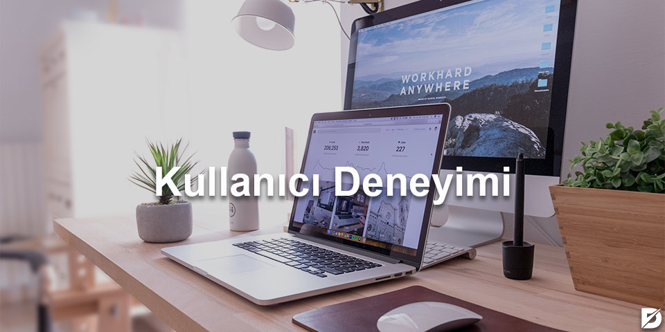 kullanıcı deneyimi