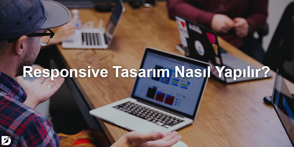 responsive tasarım nasıl yapılır