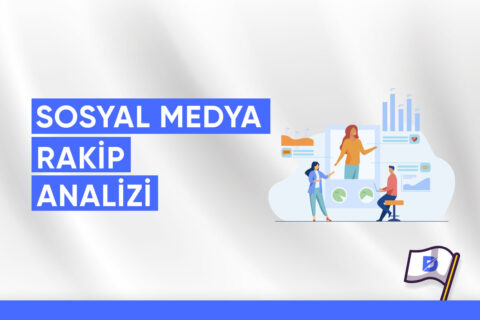 Sosyal Medya Rakip Analizi Nasıl Yapılır?