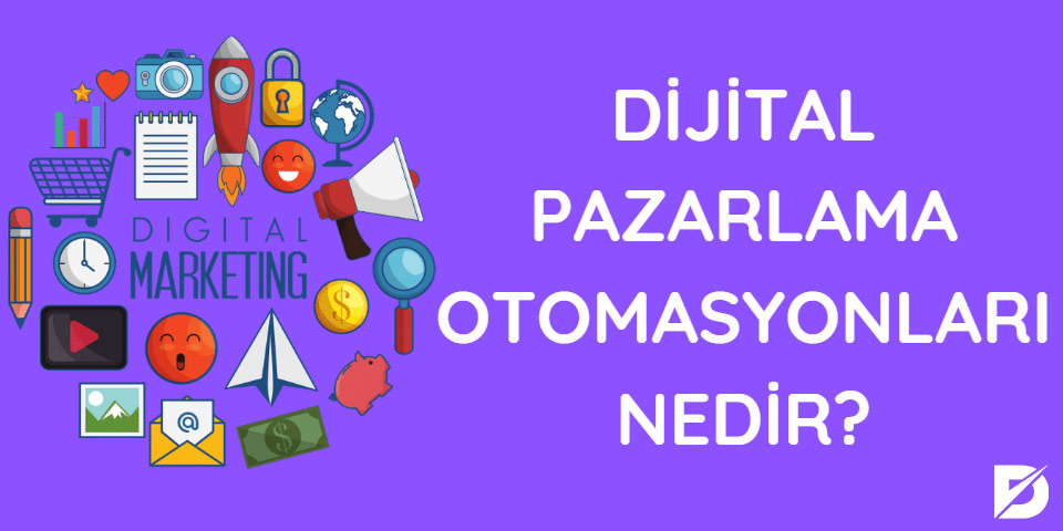 dijital pazarlama otomasyonları nedir