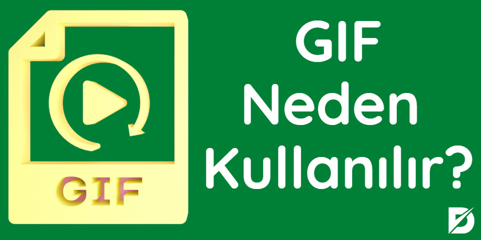 gif neden kullanılır