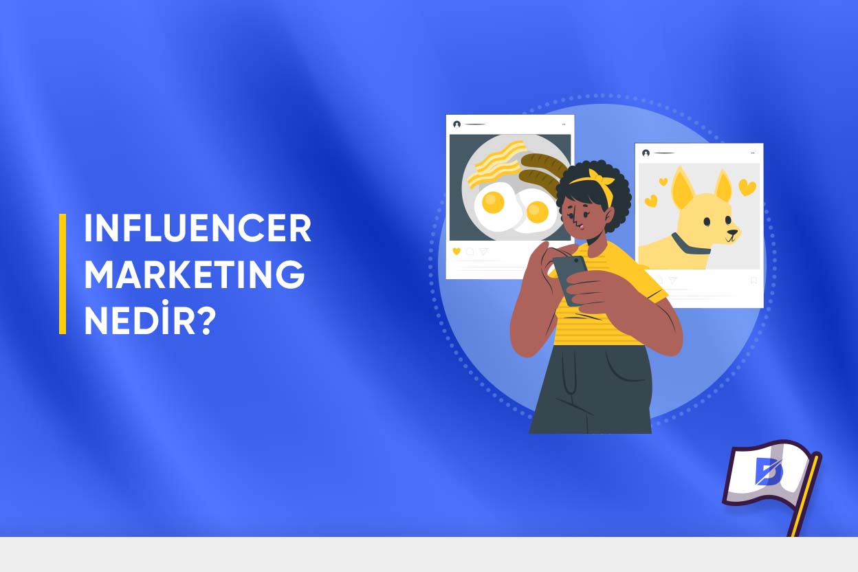 Influencer Marketing Nedir?