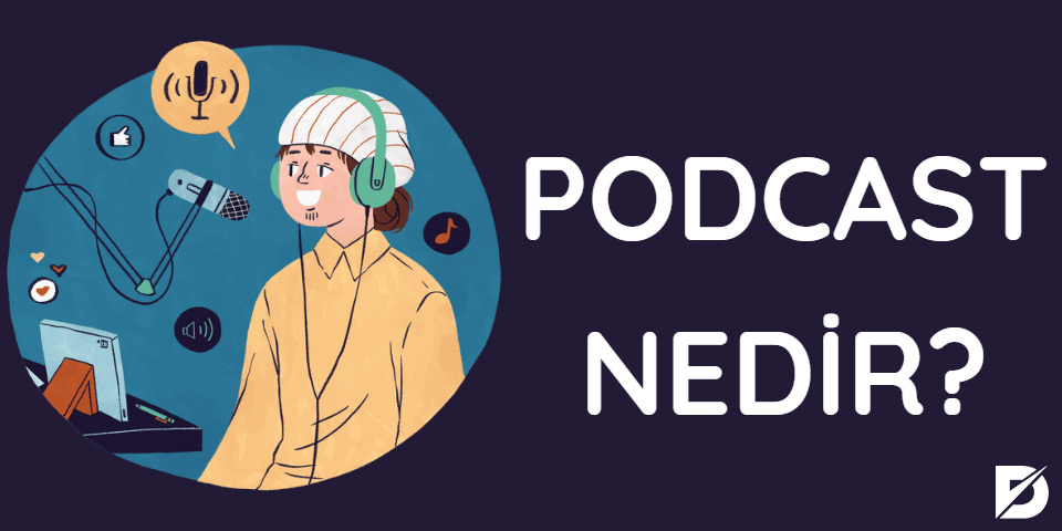 podcast nedir