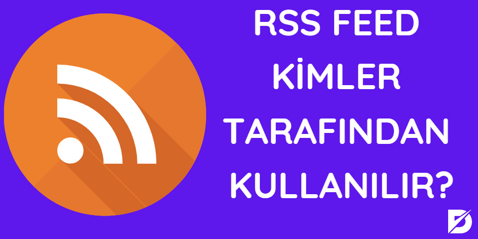 rss feed kimler tarafından kullanılır