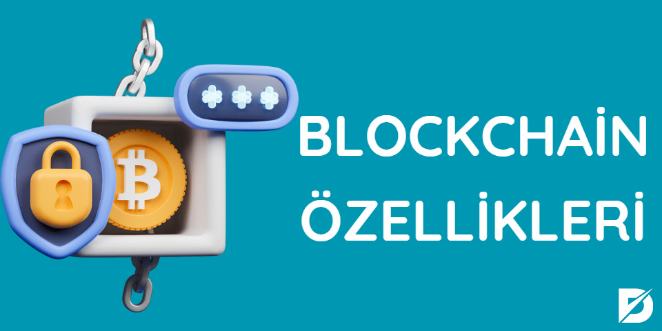 blockchain özellikleri