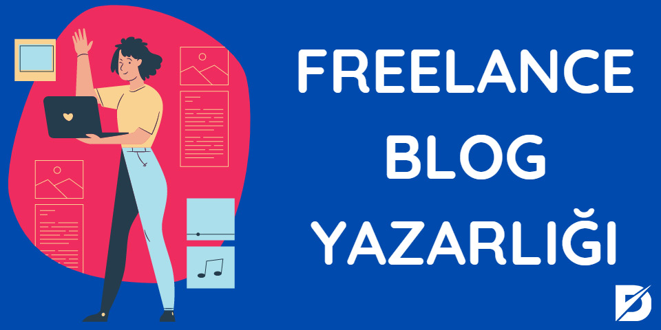 freelance blog yazarlığı