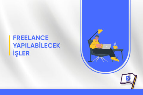 Freelance Yapılabilecek İşler