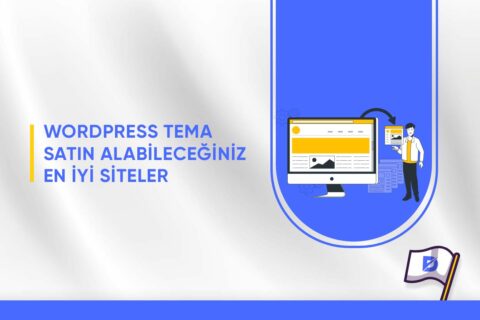 WordPress Tema Satın Alabileceğiniz En İyi Siteler