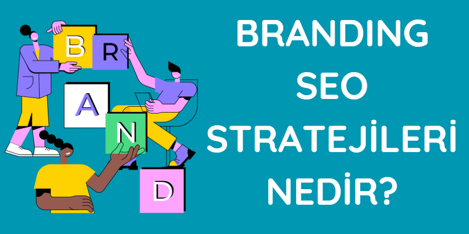 branding seo stratejileri