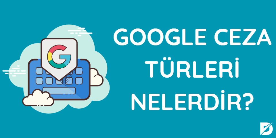 google ceza türleri nelerdir