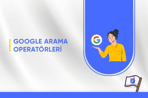 Google Arama Operatörleri 