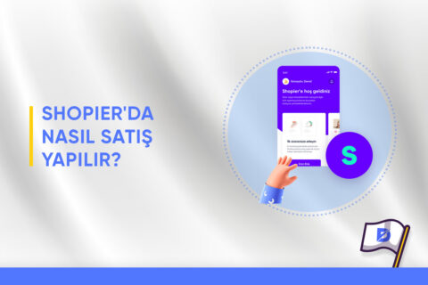 Shopier’da Nasıl Satış Yapılır? 