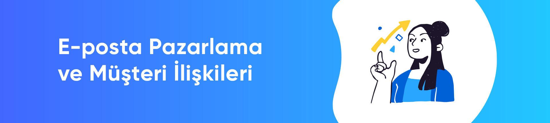 E-posta Pazarlama ve Müşteri İlişkileri  