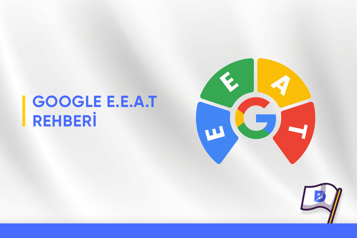 Google E.E.A.T Rehberi