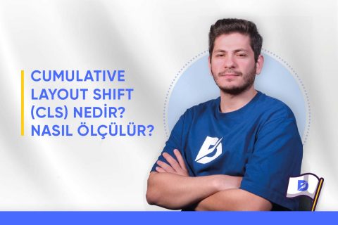 Cumulative Layout Shift (CLS) Nedir? Nasıl Ölçülür?