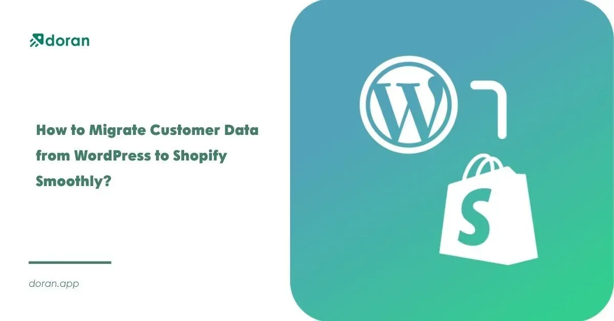 How to Migrate Customer Data from WordPress to Shopify Smoothly?